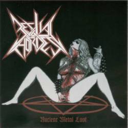 Bestial Hordes : Nuclear Metal Lust